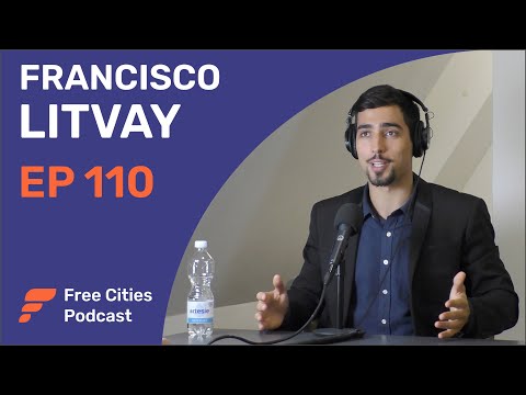 Francisco Litvay: Global Citizenship, 2nd Passports & Geo Arbitrage