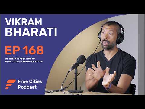 Vikram Bharati | At the Intersection of Free Cities & Network States